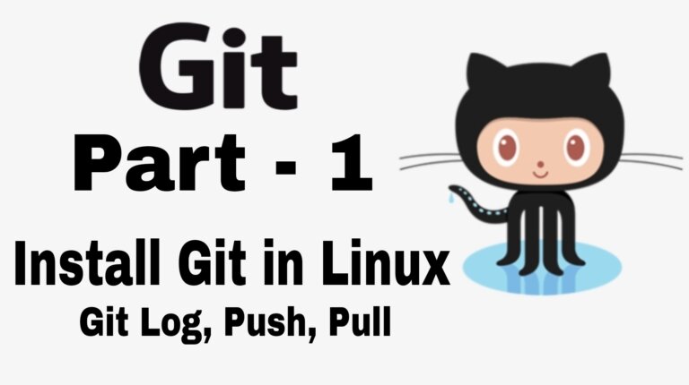 Install Git in Linux Git log, Push, Pull